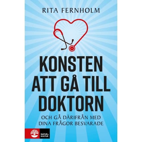 Konsten att gå till doktorn : och gå därifrån med dina frågor besvarade (bok, danskt band)