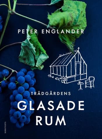 Trädgårdens Glasade Rum (Bok)