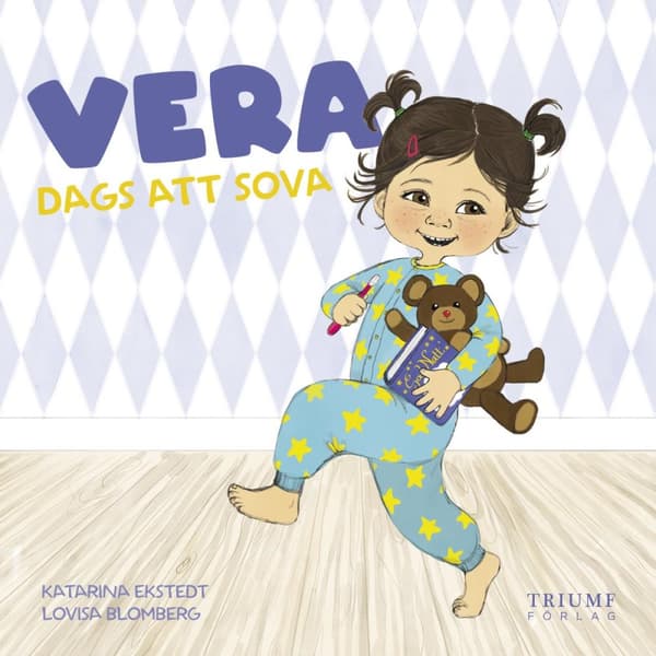 Vera Dags Att Sova! (Bok)