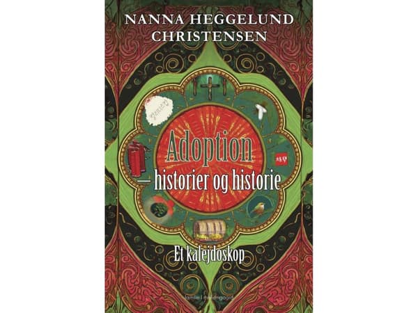 Adoption – historier og historie | Nanna Heggelund Christensen