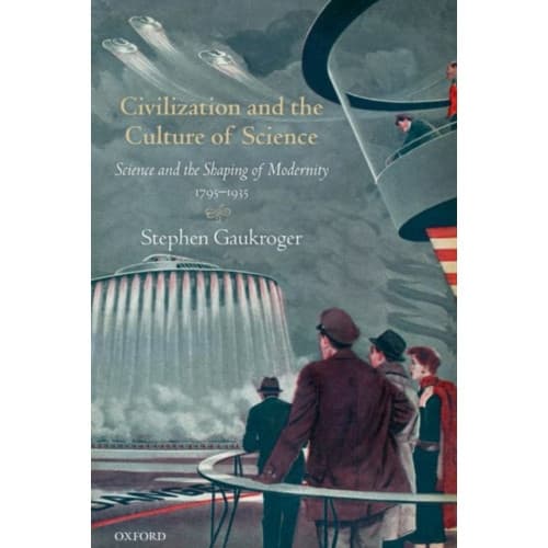 Civilization and the Culture of Science (häftad, eng)