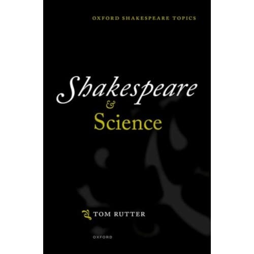 Shakespeare and Science (inbunden, eng)