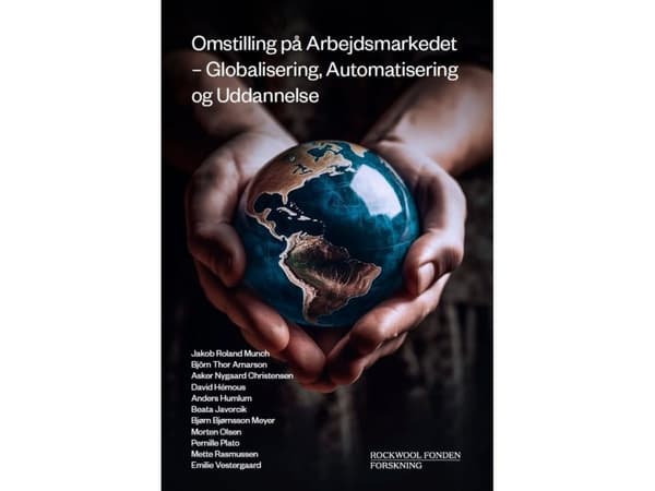 Omstilling på Arbejdsmarkedet | Jakob Roland Munch m.fl. | Språk: Danska