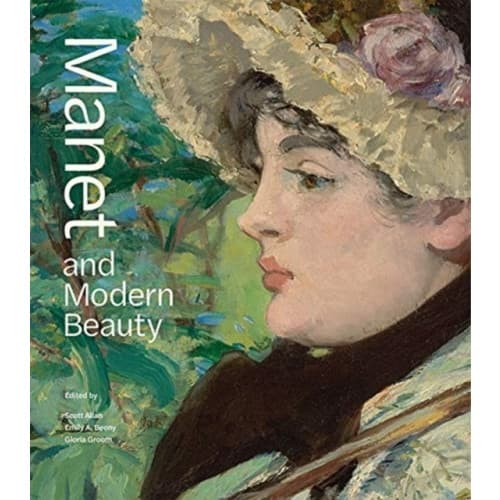Manet and Modern Beauty - The Artist's Last Years (inbunden, eng)