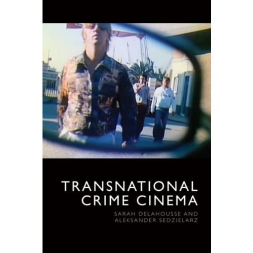 Transnational Crime Cinema (häftad, eng)