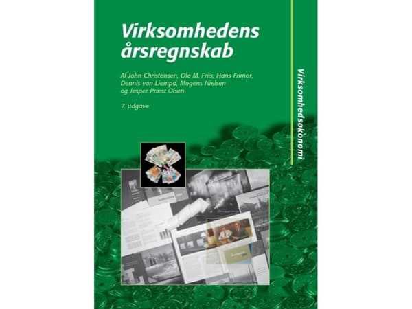 Företagens årsredovisningar | John Christensen, Ole M. Friis, Hans Frimor, Dennis van Liempd, Mogens Nielsen, Jesper Præst Olsen | Språk: Danska