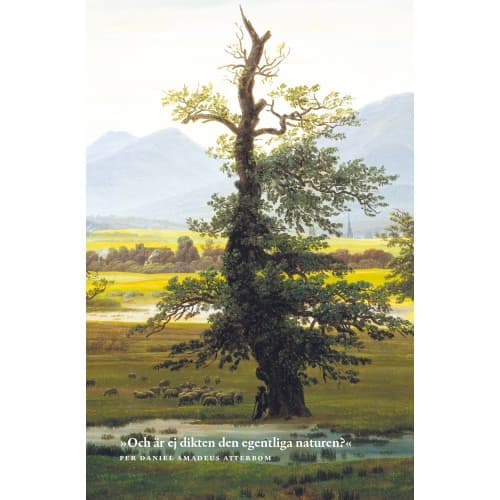 ”Och är ej dikten den egentliga naturen?” (bok, danskt band)