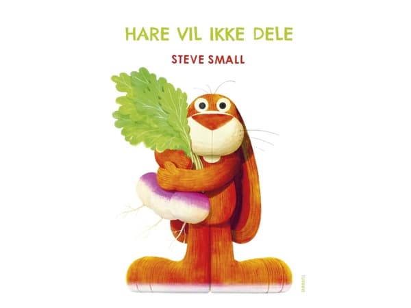 Hare vil ikke dele | Steve Small