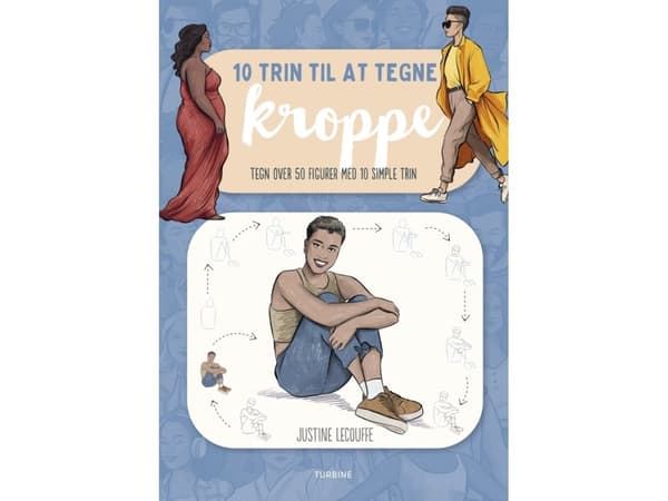 10 trin til at tegne kroppe | Justine Lecouffe | Språk: Danska