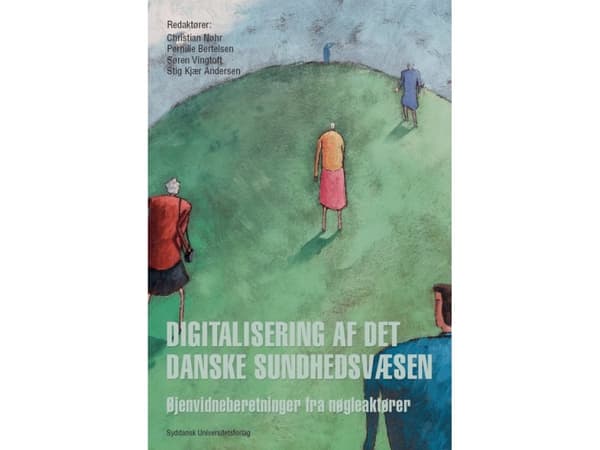 Digitalisering av det danska hälso- och sjukvårdssystemet | Språk: Danska