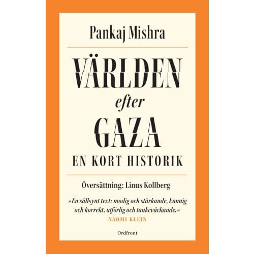 Världen efter Gaza :  en kort historik (inbunden)