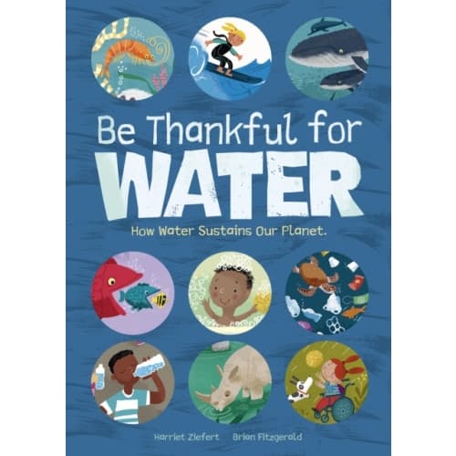 Be Thankful for Water (inbunden, eng)