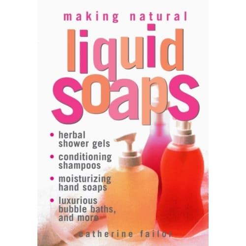 Making Natural Liquid Soaps (häftad, eng)