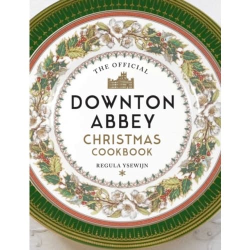 The Official Downton Abbey Christmas Cookbook (inbunden, eng)