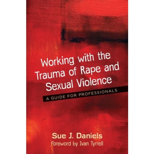 Working with the Trauma of Rape and Sexual Violence (häftad, eng)