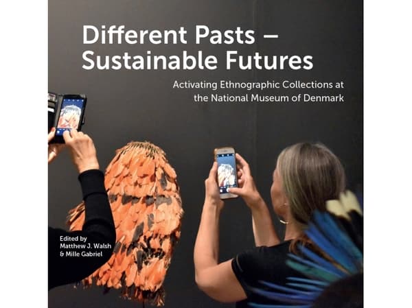 Different Pasts – Sustainable Futures | Matthew J. Walsh, Mille Gabriel (eds.)