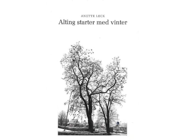 Alting starter med vinter | Anette Leck | Språk: Danska