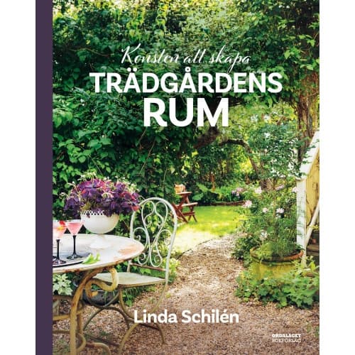 Konsten att skapa trädgårdens rum (inbunden)