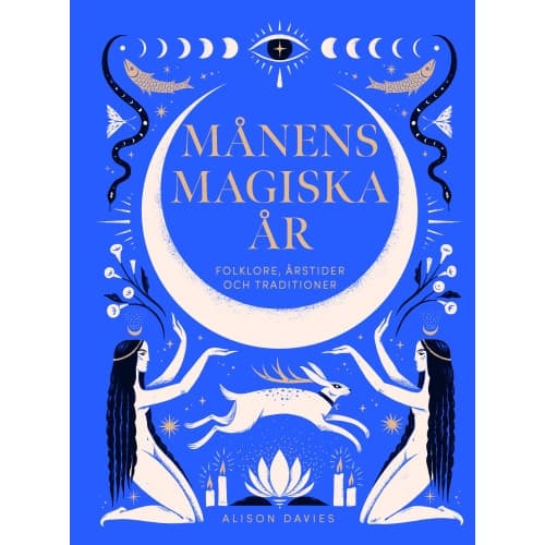 Månens magiska år : folklore, årstider och traditioner (inbunden)
