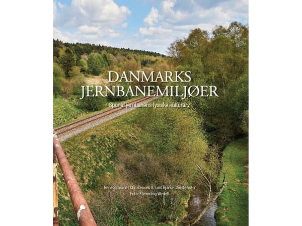 Danmarks Jernbanemiljøer | René Schrøder Christensen, Lars Bjarke Christensen