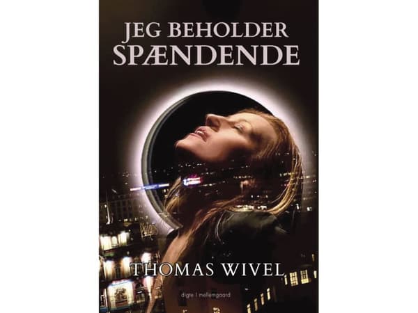 Jag håller det spännande | Thomas Wivel | Språk: Danska