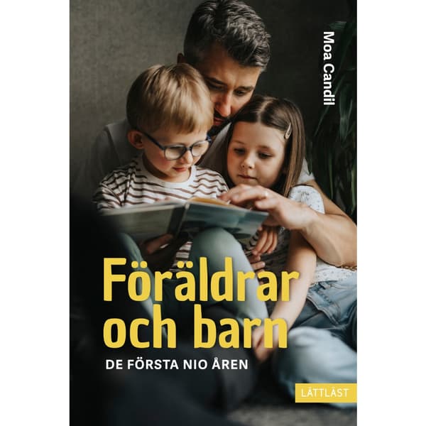 Föräldrar och barn - De första nio åren (inbunden)