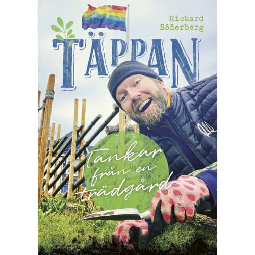 Täppan : tankar från en trädgård (häftad)