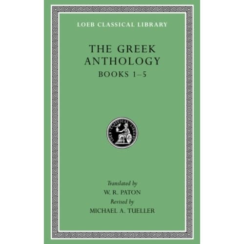 The Greek Anthology, Volume I (inbunden, eng)