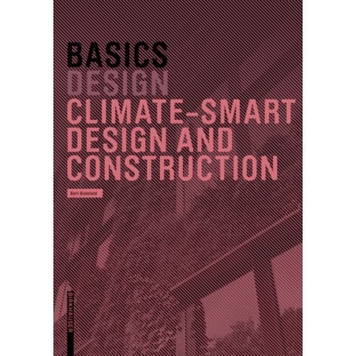 Basics Climate-Smart Design and Construction (häftad, eng)