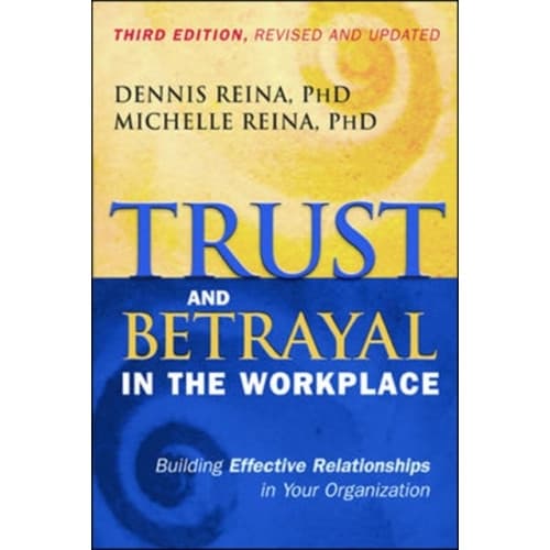 Trust and Betrayal in the Workplace: Building Effective Relationships in Your Organization (häftad, eng)