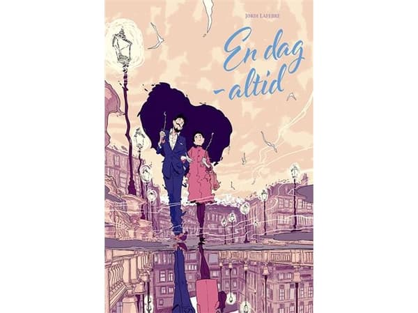 En dag - alltid (ny utgåva) | Jordi Lafebre | Språk: Danska