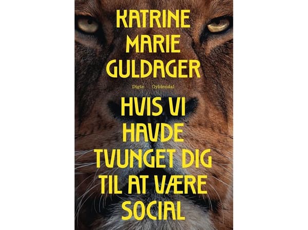 Hvis vi havde tvunget dig til at være social | Katrine Marie Guldager | Språk: Danska