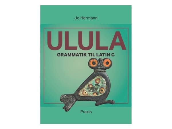 Ulula - grammatik til latin C | Jo Hermann