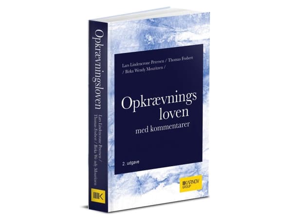 Opkrævningsloven med kommentarer | Lars Lindencrone Petersen; Thomas Frøbert; Birka Wendy Mouritzen
