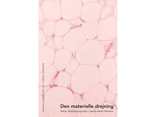 Den materiella vändningen | Martin Gregersen, Tobias Skiveren | Språk: Danska