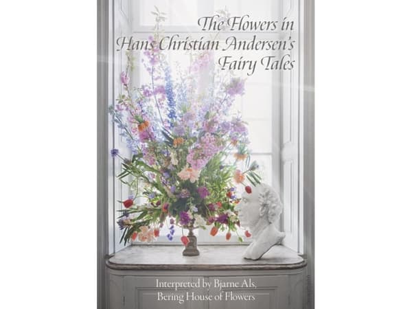 The Flowers in Hans Christian Andersen’s Fairy Tales | Bjarne Als