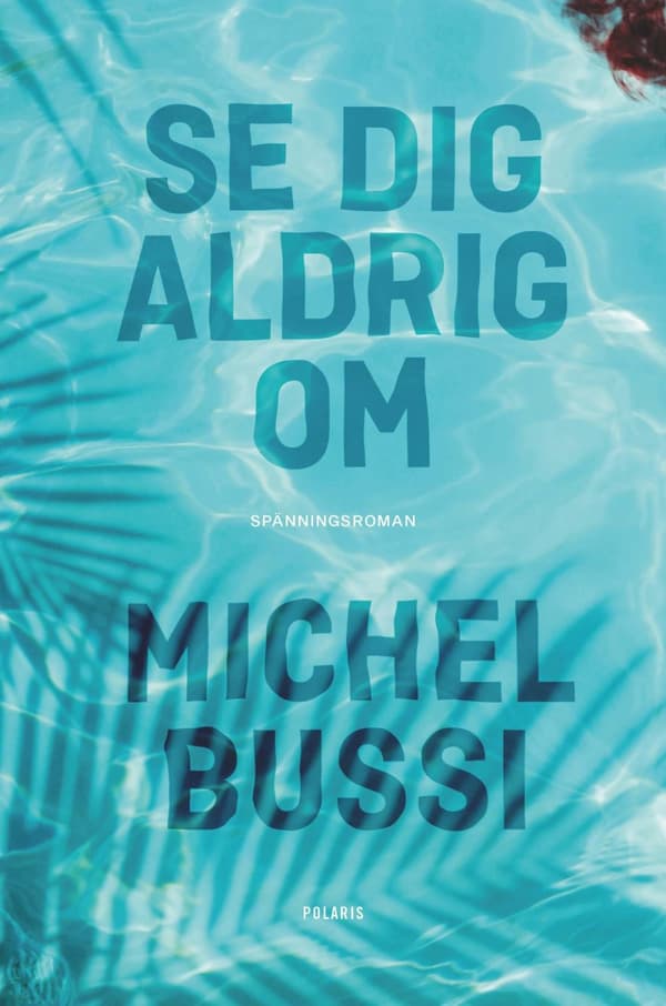 Se Dig Aldrig Om (Bok)