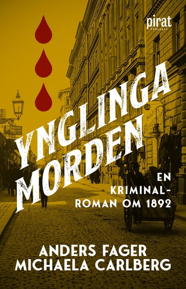 Ynglingamorden - En Kriminalroman Om 1892 (Bok)