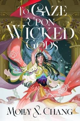 To Gaze Upon Wicked Gods (Bok)