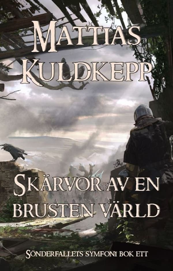 Skärvor Av En Brusten Värld (Bok)