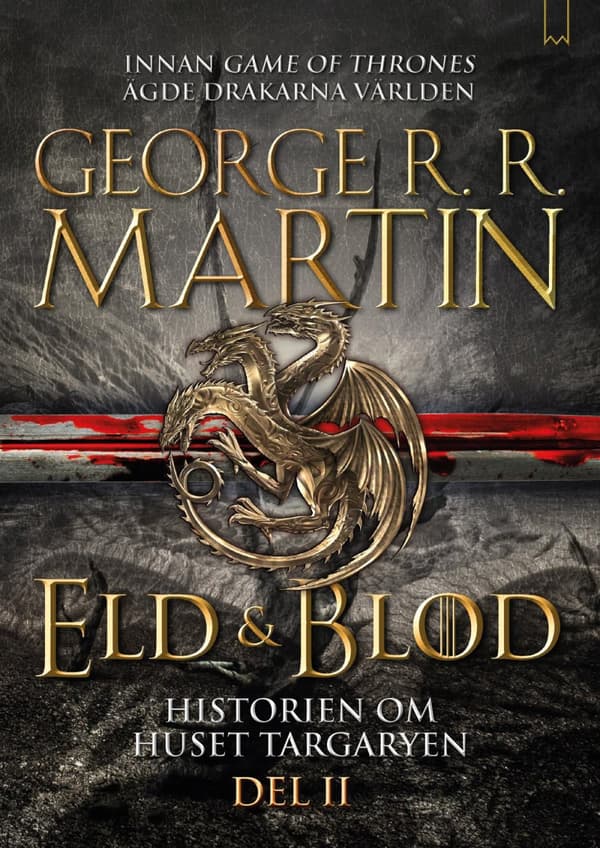 Eld & Blod - Historien Om Huset Targaryen. Del Ii (Bok)