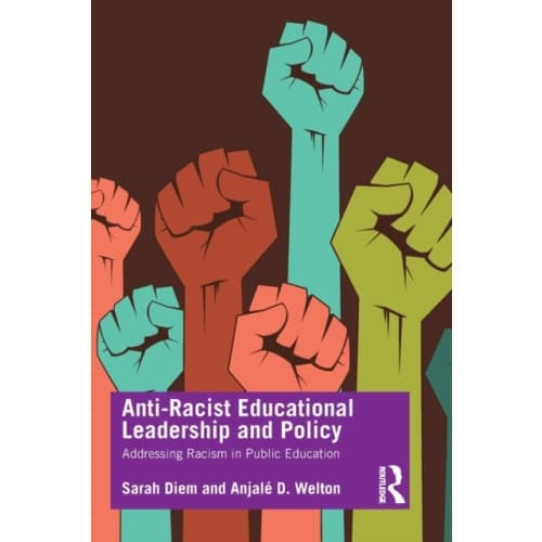 Anti-Racist Educational Leadership and Policy (häftad, eng)