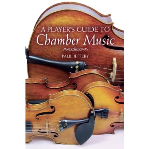 A Player's Guide to Chamber Music (inbunden, elx)