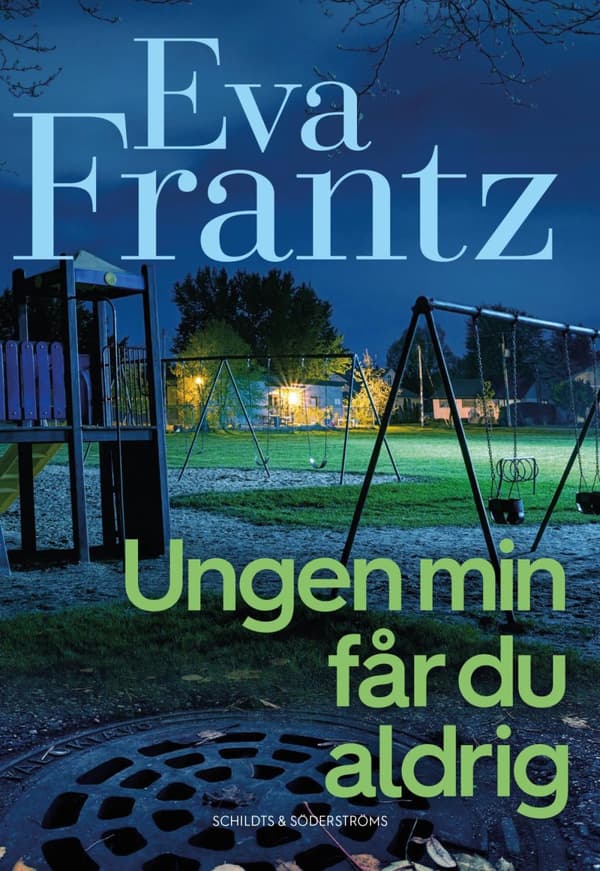 Ungen Min Får Du Aldrig (Bok)