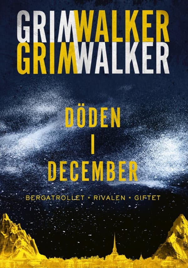 Döden I December. Bergatrollet, Rivalen, Giftet (Bok)