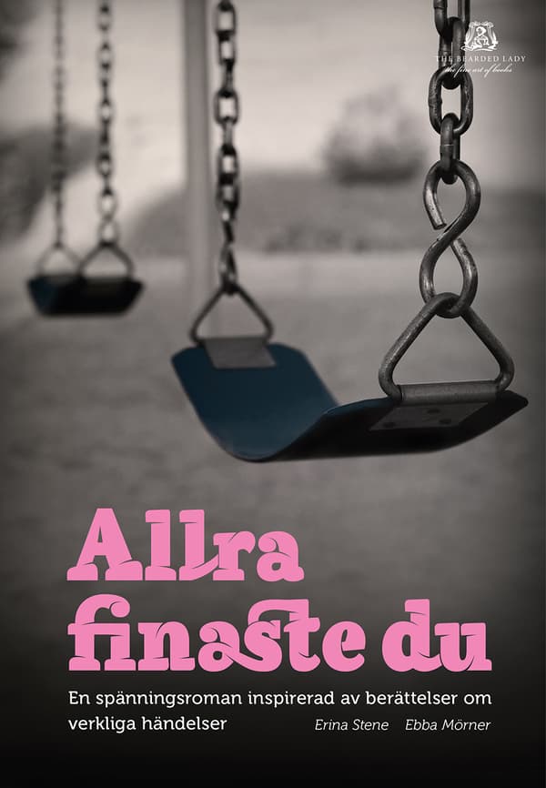 Allra Finaste Du - En Spänningsroman Inspirerad Av Berättelser Om Verkliga Händelser (Bok)