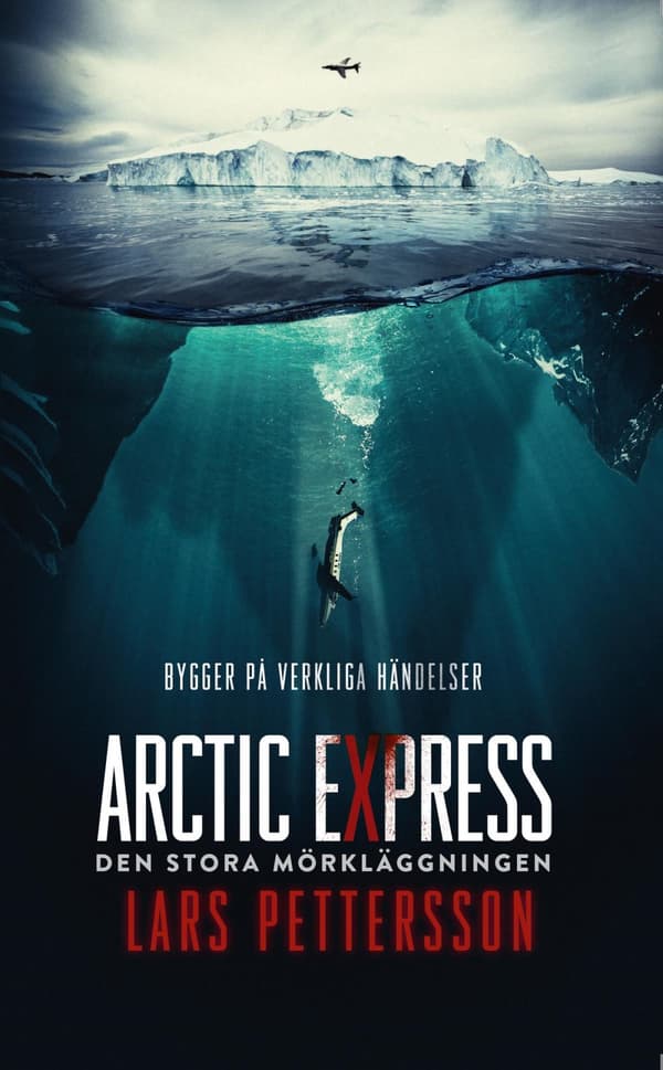 Arctic Express - Den Stora Mörkläggningen (Bok)