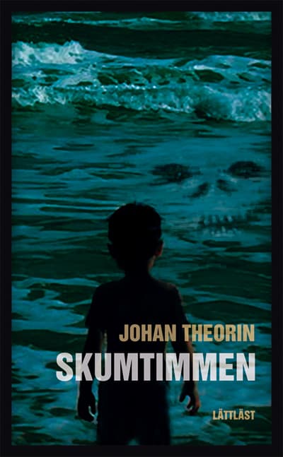 Skumtimmen (lättläst) (Bok)