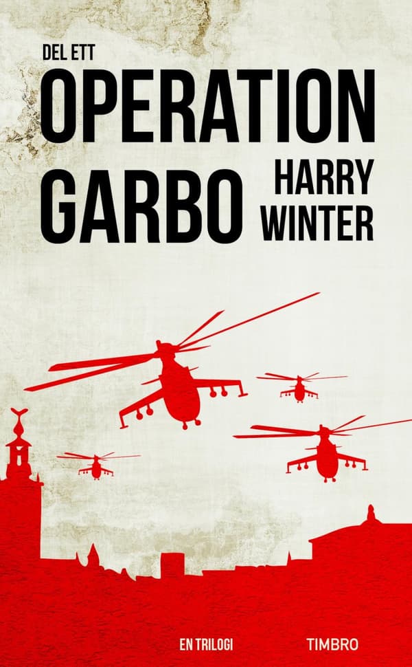 Operation Garbo - En Trilogi. Del 1 (Bok)