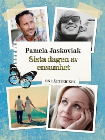 Sista Dagen Av Ensamhet (Bok)